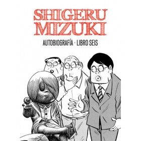 Shigeru Mizuki Autobiografia Volumen 6